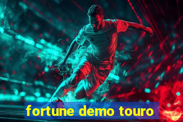 fortune demo touro